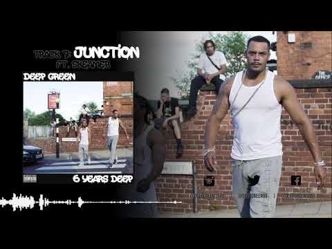 7. Deep Green - Junction ft. Skeamer (6 Years Deep) [AUDIO]