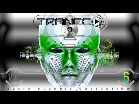 Best Techno Trance music mix - Brain Hackers collection V6