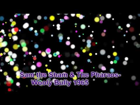 Rockclassics: Sam the Sham & The Pharaos-Wooly Bully 1965