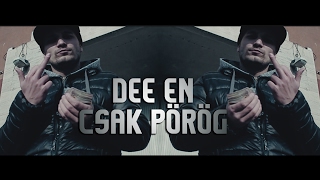 DEE EN - CSAK PÖRÖG | OFFICIAL MUSIC VIDEO |
