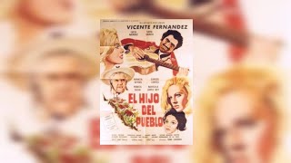 Vicente Fernández - El Hijo Del Pueblo (1974) Película Completa - DVDRip