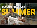 30 outfits for summer | Styling tips for men