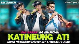 Download lagu KATINEUNG ATI - Oni Aprak X RG Musician ( Video Music Cover ) mp3 Download lagu KATINEUNG ATI - Oni Aprak X RG Musician ( Video Music Cover ) mp3