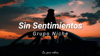Sin Sentimientos - Grupo Niche || [Letra]