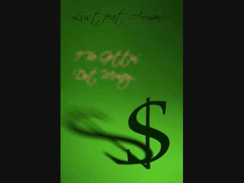 Lust - I Be Gettin' Dat Money feat. Armani (2009)