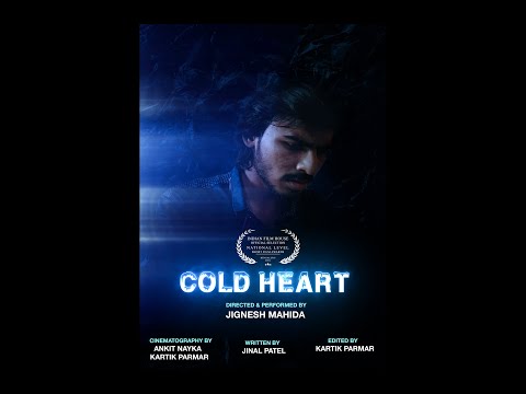 Jignesh Mahida Cold Heart- Short Film