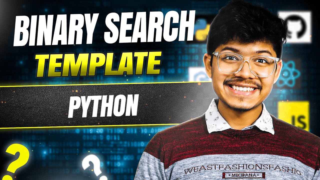 Binary Search Template || Most Generalized Code - Works with 99.9% of Problems || C++/Java/Python