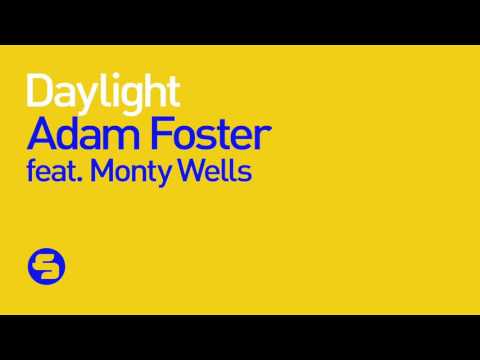 Adam Foster feat. Monty Wells - Daylight (Original Mix)