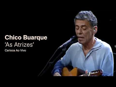 As Atrizes - Chico Buarque