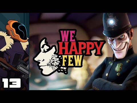 Let's Play We Happy Few [Full Release] - PC Gameplay Part 13 - Breaking & Umbrella-ing