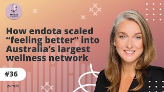 How endota scaled “feeling better” into Australia’s largest wellness network