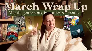 March Wrap Up! | Stats, monthly awards & best of the month!