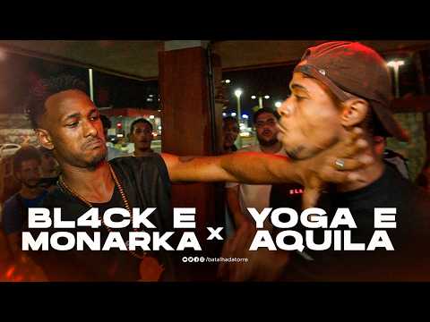 (QUASE DEU BRIGA?🔥😱) BL4CK E MONARKA X YOGA E AQUILA | SEMIFINAL | BATALHA DA TORRE - 201º