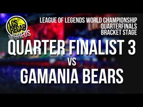 LCS Recap Worlds: Quarter Finalist 3 vs Gamania Bears (World Championship 2013)