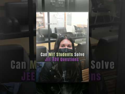 🥶 MIT vs JEE ADV Question 🤡🔥|| IIT Motivation | #iit #jee #iits #iitjee #viral #shortsfeed #shorts