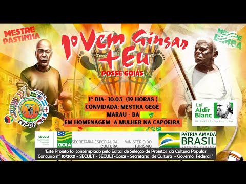 1º Vem Gingar + Eu - 1º Dia -  Mestra Gegê