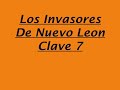 los invasores de nuevo leon-clave 7