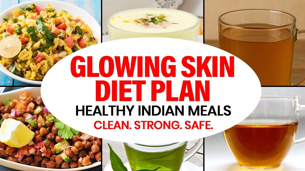 Diet Plan For Naturally Glowing Skin | Full Day Indian Diet Plan For Weight Loss & Glowing Skin