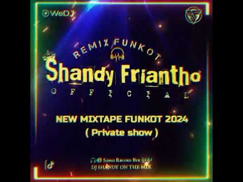 𝐍𝐄𝐖 𝐌𝐈𝐗𝐓𝐀𝐏𝐄 𝐅𝐔𝐍𝐊𝐎𝐓 𝐓𝐄𝐑𝐁𝐀𝐈𝐊 𝟐𝟎𝟐𝟒 || 𝐃𝐉 𝐒𝐇𝐀𝐍𝐃𝐘 𝐎𝐍 𝐓𝐇𝐄 𝐌𝐈𝐗 || 𝐩𝐫𝐢𝐯𝐚𝐭𝐞 𝐬𝐡𝐨𝐰)