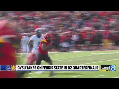 GVSU takes on Ferris in D2 quarterfinals