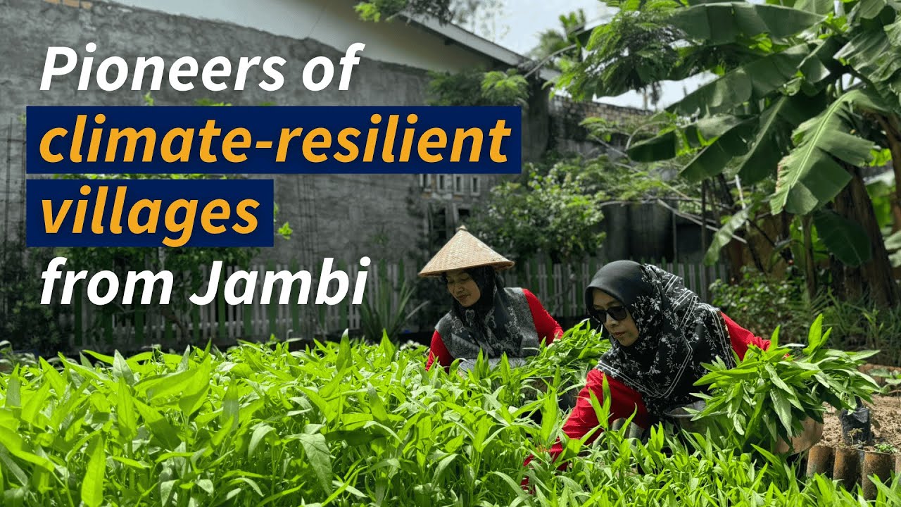 Pioneers of climate-resilient villages from Jambi