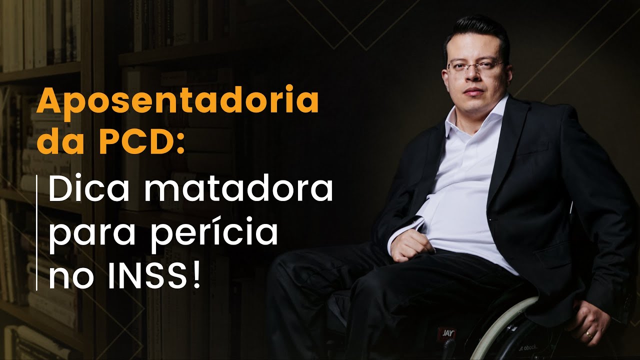 Dica matadora para perícia de APOSENTADORIA da PESSOA com DEFICIÊNCIA no INSS