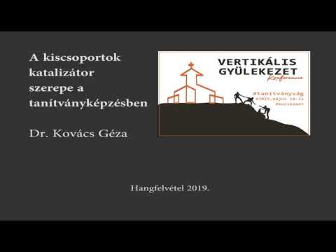 A kiscsoportok katalizátor szerepe a tanítványképzésben - Dr. Kovács Géza