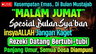 Download lagu MUSTAJAB BULAN SYA'BAN, ❗PUTAR DZIKIR INI | REZEKI DATANG BERTUBI TUBI | Panjang Umur & Dosa Diampun mp3