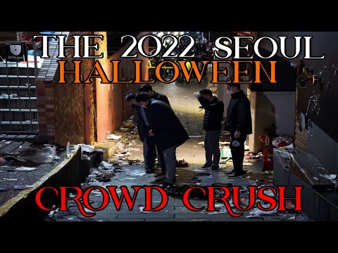 The 2022 Seoul Halloween Crowd Crush