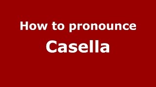 How to pronounce Casella