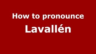 How to pronounce Lavallén