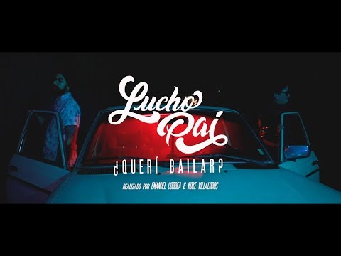 Lucho Pai ft. Maca Torres - Querí Bailar (Videoclip Oficial)