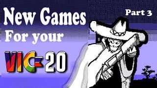 New Games For your Vic 20 Part 3