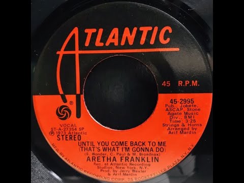 ARETHA FRANKLIN - Until You Come Back To Me Mix Thru Digital Process From Analog Production