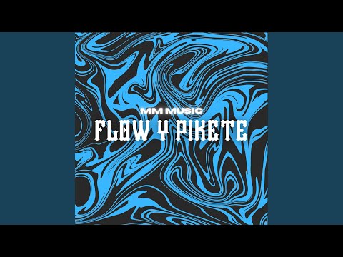 Flow y Pikete