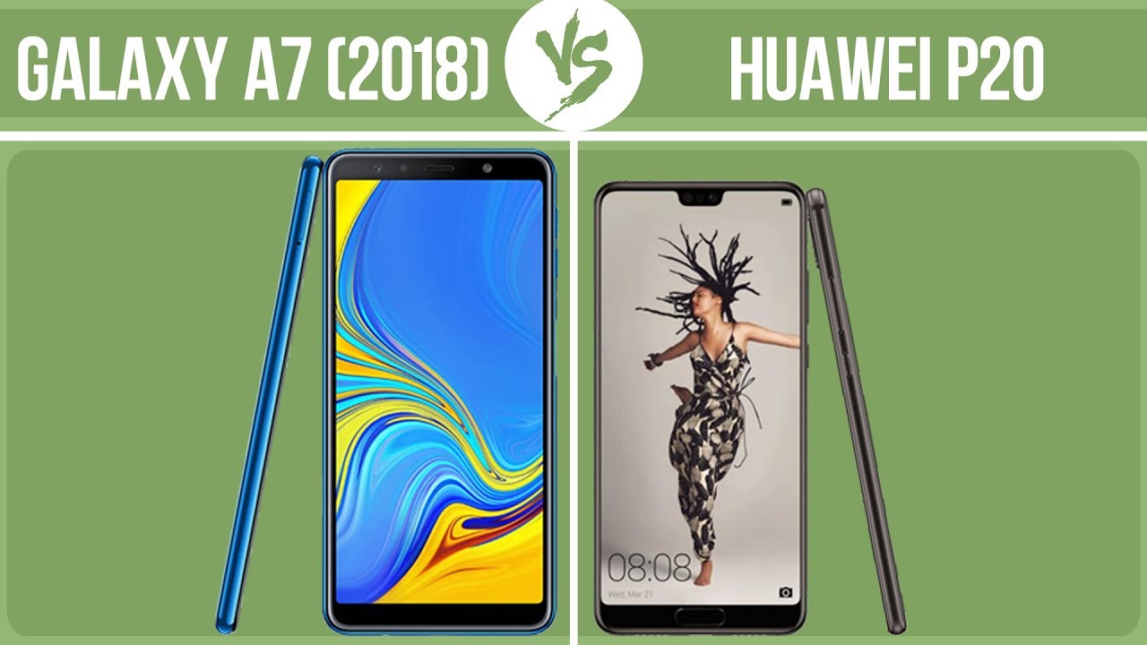 Samsung Galaxy A7 (2018) vs Huawei P20 ✔️