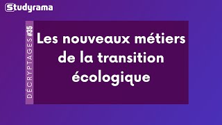 Les nouveaux métiers de la transition écologique