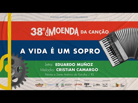 38ª MOENDA  DA CANÇÃO l A VIDA É UM SOPRO