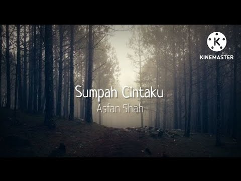 Sumpah Cintaku - Asfan Shah (lirik)