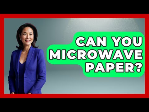Can You Microwave Paper? - Ultimate Life Hacks