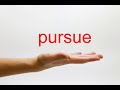 How to Pronounce pursue - American English