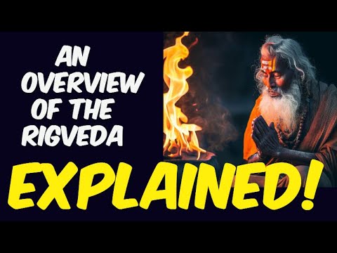 Introduction and overview to the Rigveda