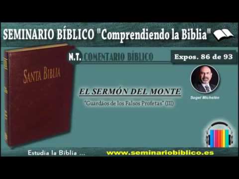 86 – Guardaos de los Falsos Profetas (III) – [El Sermón del Monte]