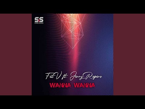 Wanna Wanna (Original Mix)