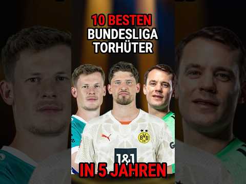 TOP 10 BESTEN Bundesliga Torhüter in 5 JAHREN laut FC 25