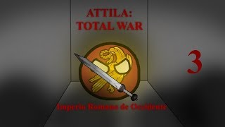 ATTILA: TOTAL WAR |Roma Occidental| Ep.3 Itex2000