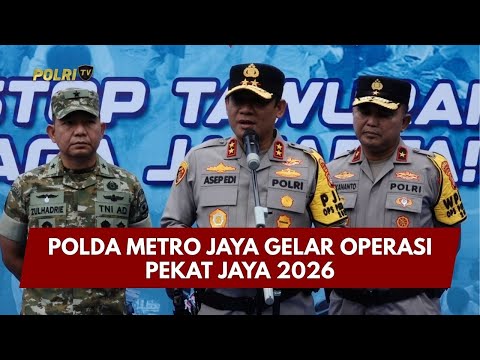 PRESISI UPDATE: POLDA METRO JAYA GELAR OPERASI PEKAT JAYA 2026 28/01/26 (14.30)