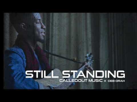 CalledOut Music (feat. Deb Orah) - Still Standing (Official Audio)