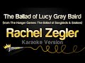 Rachel Zegler - The Ballad of Lucy Gray Baird (The Hunger Games) (Karaoke Version)