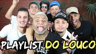 PLAYLIST DE FUNK DO LOUCO DE REFRI COM MCS